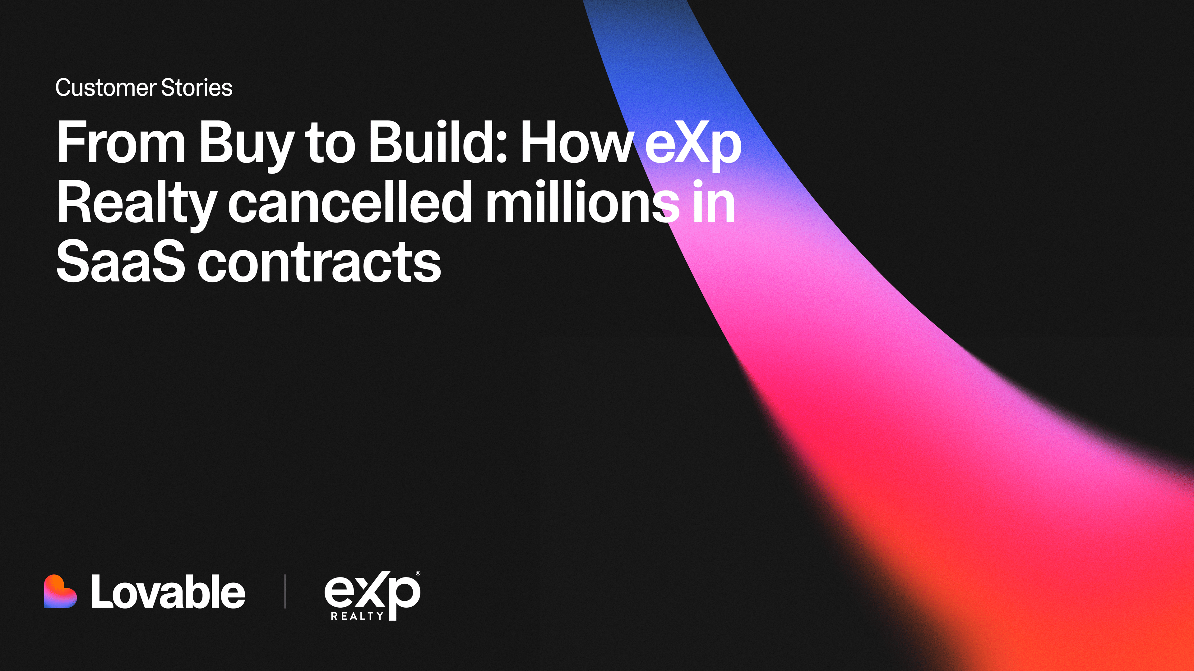 From Buy to Build: How eXp Realty cancelled millions in SaaS contracts for custom software built with Lovable